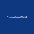 Premium Smart Watch